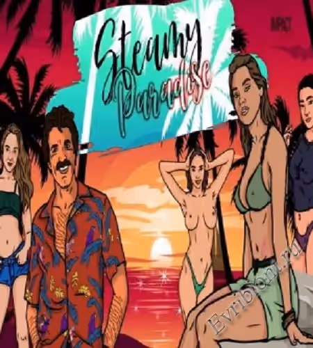 Парочный рай / Steamy Paradise