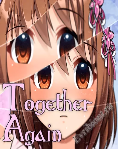 Снова вместе / Together Again