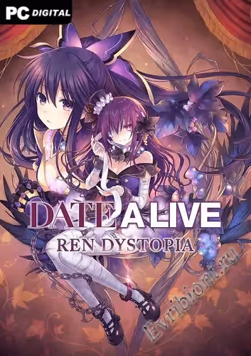 Свидание в прямом эфире: Рен Антиутопия / DATE A LIVE: Ren Dystopia (Лицензия)