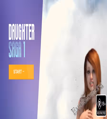 Сага о дочери 1 / Daughter Saga 1