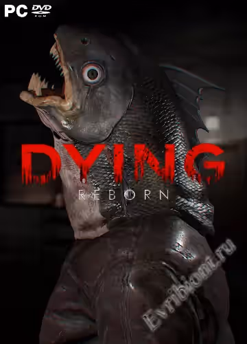 Умирающий: возрождение / DYING: Reborn (Лицензия)