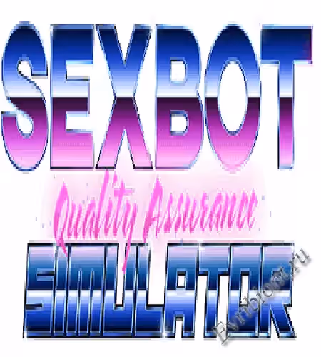Симулятор контроля качества секс-бота / Sexbot Quality Assurance Simulator