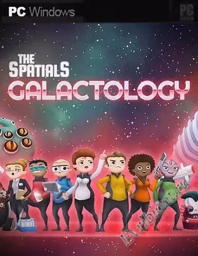 Пространства: Галактология / The Spatials: Galactology (Пиратка)