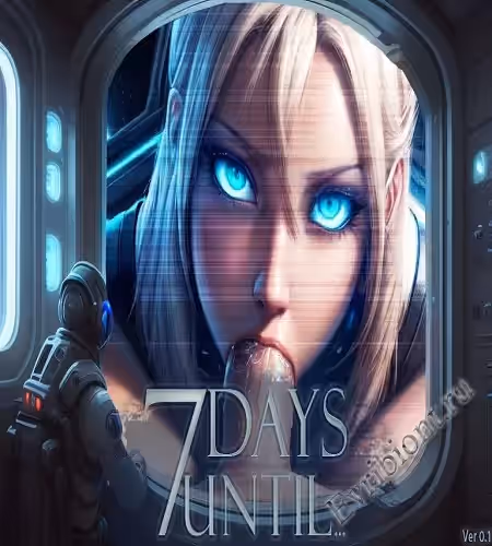 7 Дней До... / 7 Days Until...