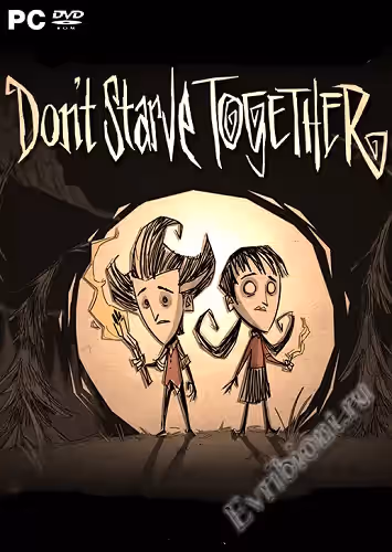 Не голодайте вместе / Don't Starve Together (RePack)