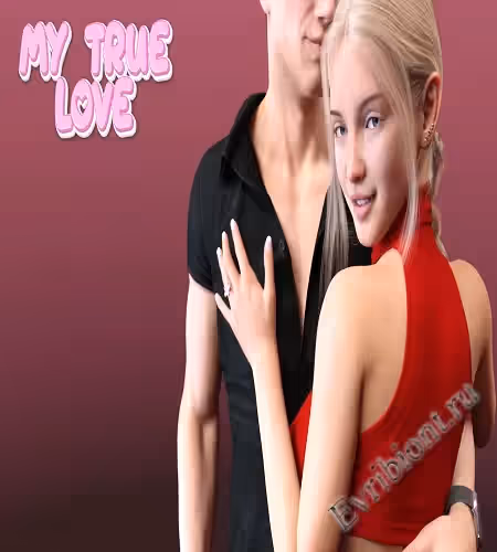 Моя настоящая любовь / My True Love