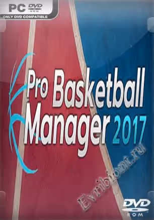 Профессиональный баскетбольный менеджер 2017 / Pro Basketball Manager 2017 (Лицензия)