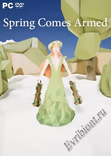 Весна приходит вооруженной / Spring Comes Armed