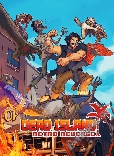 Мертвый Остров: Ретро Месть / Dead Island: Retro Revenge