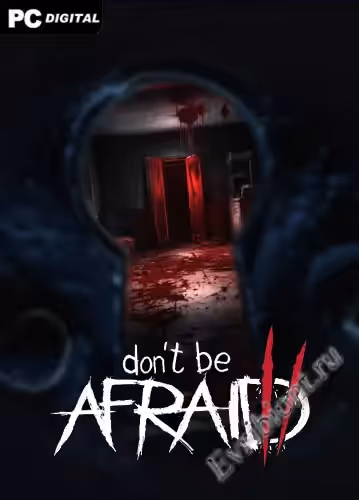 Не бойтесь 2 / Don't Be Afraid 2 (Лицензия)