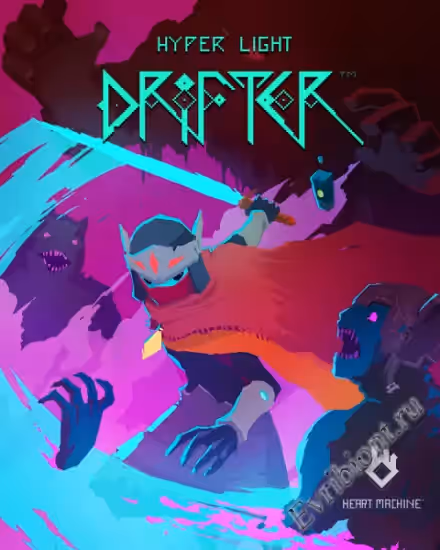 Гиперлегкий Дрифтер / Hyper Light Drifter