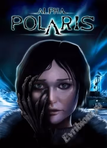 Альфа Полярис: Приключенческая игра в жанре ужасов / Alpha Polaris: A Horror Adventure Game - Steam Edition