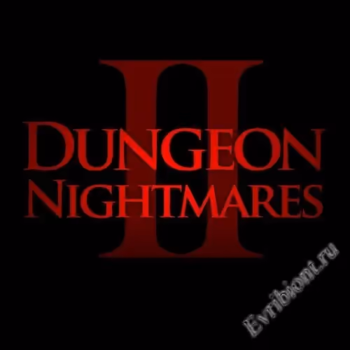 Кошмары подземелий 2: Воспоминания / Dungeon Nightmares II : The Memory
