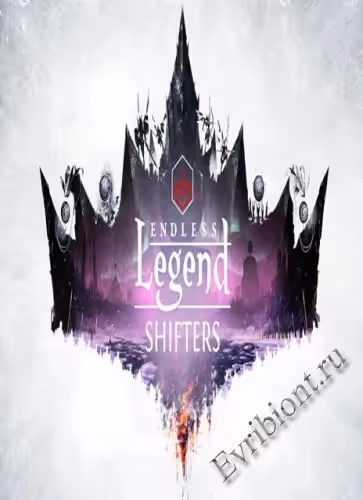 Бесконечные легендарные оборотни / Endless Legend Shifters Expansion