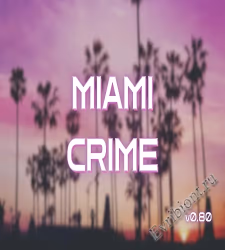 Преступление Майами / Miami Crime
