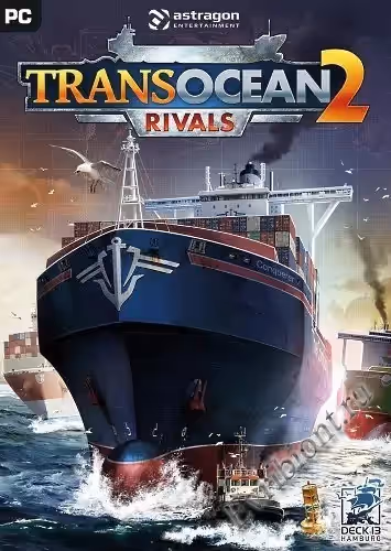 Трансокеан 2: Соперники / TransOcean 2: Rivals