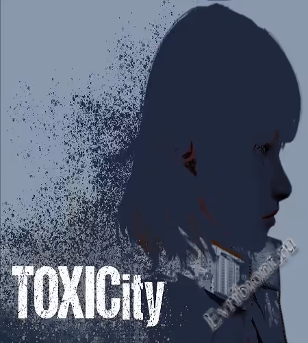 Токсичность / Toxicity
