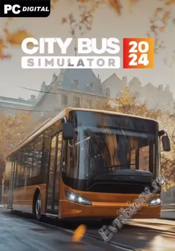 Симулятор городского автобуса 2024 / City Bus Simulator 2024 (RePack)