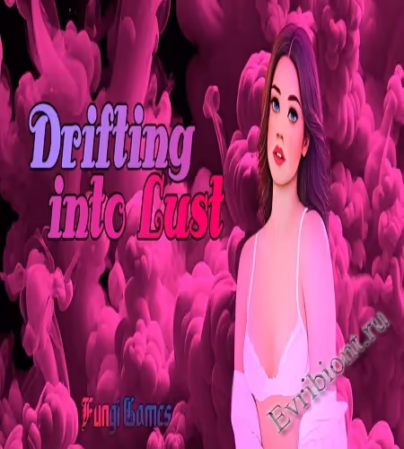 Погружение в похоть / Drifting Into Lust