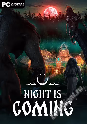 Ночь приближается / Night is Coming