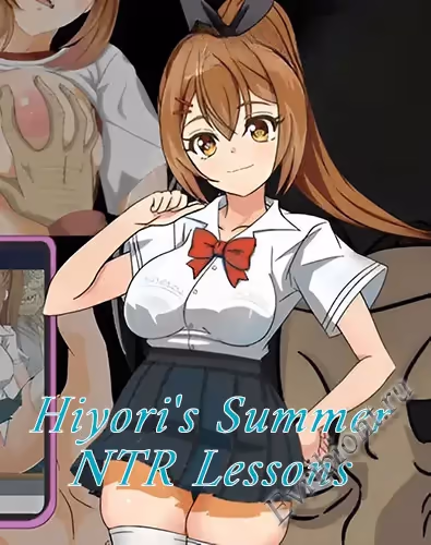 Летняя школа по НТР для Хиёри / Hiyori's Summer NTR Lessons