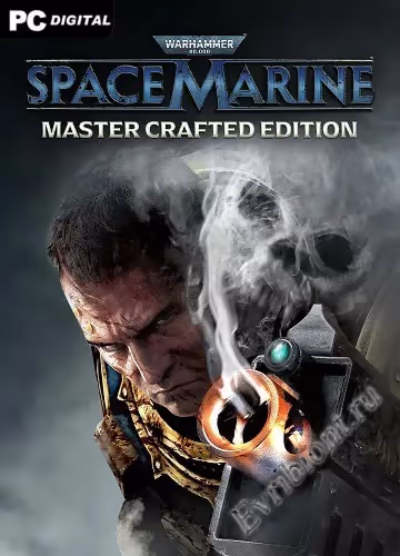Вархаммер 40000 Космический морской пехотинец - Мастер крафта / Warhammer 40,000: Space Marine - Master Crafted Edition (Пиратка)