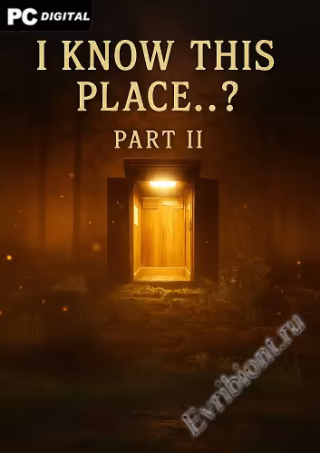 Я знаю это место..? (Глава 2) / I Know This Place..? (chapter II) (Лицензия)