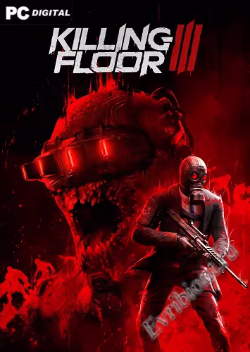 Убийственный этаж 3 / Killing Floor 3 (Пиратка)