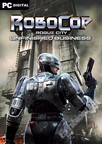 Робокоп: Город изгоев — Незаконченное дело / RoboCop: Rogue City - Unfinished Business (Лицензия)