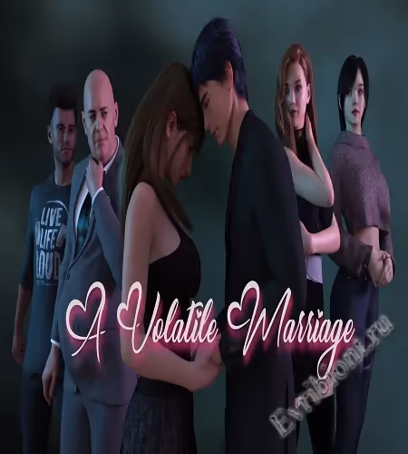 Нестабильный брак / A Volatile Marriage