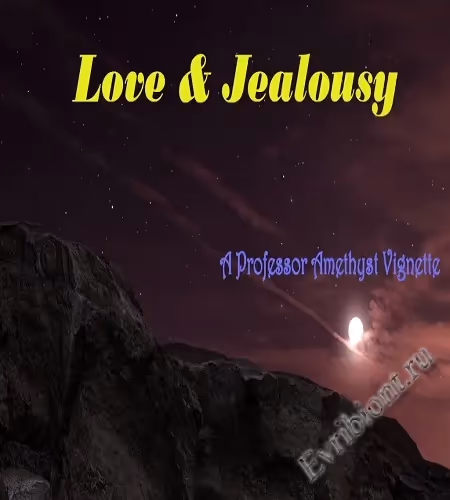 Любовь и ревность / Love And Jealousy