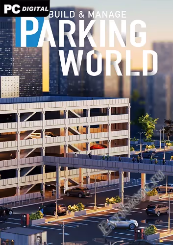 Мир парковки: стройте и управляйте / Parking World: Build & Manage (Лицензия)
