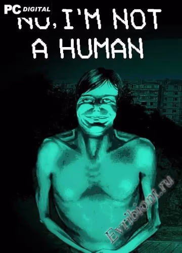 Нет, я не человек / No, I'm not a Human (Пиратка)