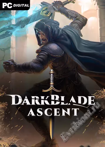 Восхождение темного клинка / Darkblade Ascent (Лицензия)