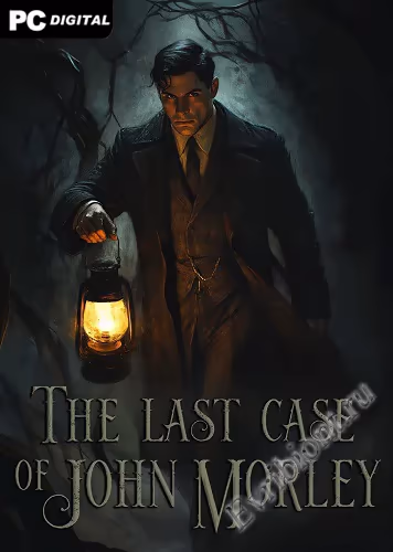 Последнее дело Джона Морли / The Last Case of John Morley (Лицензия)