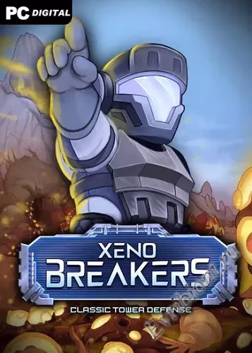 Ксеноломатели: Классические башни обороны / XENOBREAKERS: Classic Tower Defense (Лицензия)
