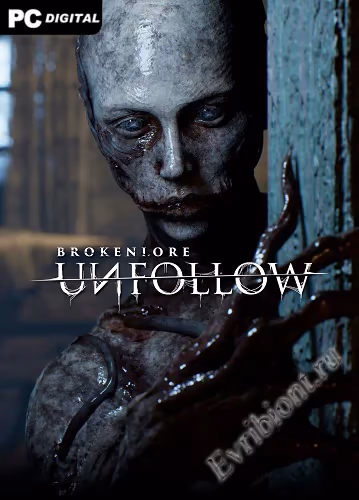 Сломанная история: Разорванная связь / BrokenLore: UNFOLLOW (Лицензия)