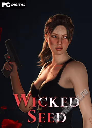 Злое семя / Wicked Seed (Лицензия)