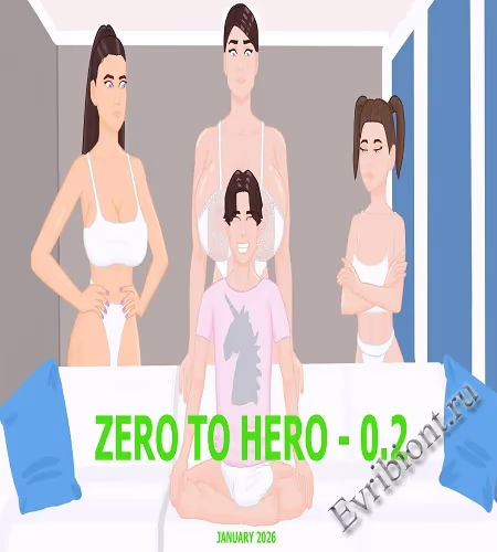 От нуля до героя / Zero To Hero