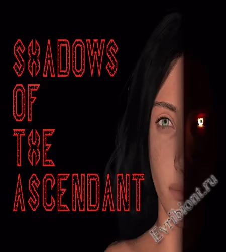 Тени восхождения / Shadows Of The Ascendant