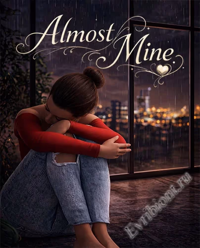 Почти мой / Almost Mine