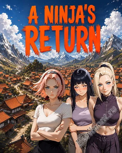 Возвращение ниндзя / A Ninja's Return