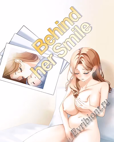 За ее улыбкой / Behind Her Smile