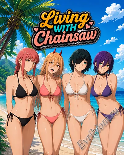 Жизнь с бензопилой / Living With Chainsaw